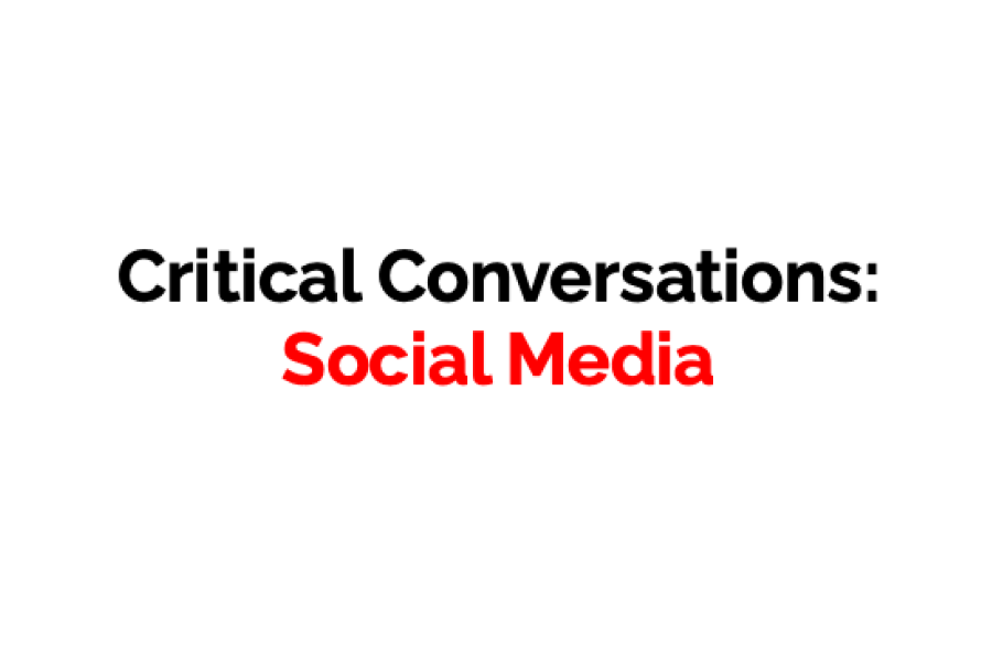 Critical Conversations: Social Media